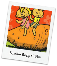 Familie Rappelrübe